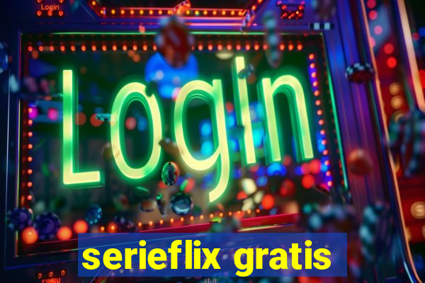 serieflix gratis